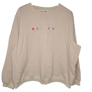 Sew In Love Embroidered Colorful BELIEVE Statement Crew Neck Swearshirt 1XL